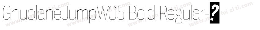 GnuolaneJumpW05 Bold Regular字体转换